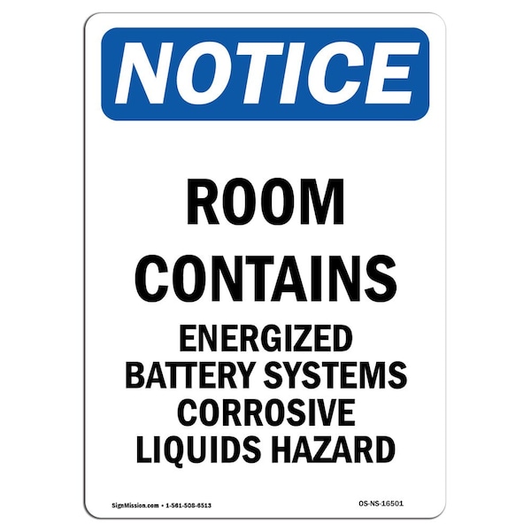 Safety Sign, OSHA Notice, 18" Height, NOTICE Room Contains Energized Sign, Portrait